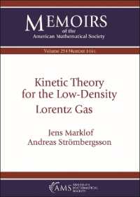 Kinetic Theory for the Low-Density Lorentz Gas (Memoirs of the American Mathematical Society)