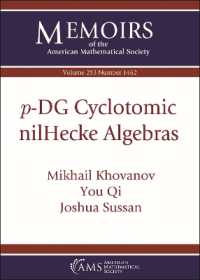 $p$-DG Cyclotomic NilHecke Algebras (Memoirs of the American Mathematical Society)