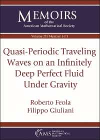 Quasi-Periodic Traveling Waves on an Infinitely Deep Perfect Fluid under Gravity (Memoirs of the American Mathematical Society)
