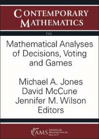 Mathematical Analyses of Decisions, Voting and Games (Contemporary Mathematics)