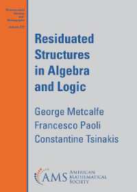 Residuated Structures in Algebra and Logic (Mathematical Surveys and Monographs)