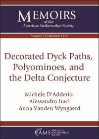Decorated Dyck Paths, Polyominoes, and the Delta Conjecture (Memoirs of the American Mathematical Society)