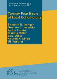 Twenty-Four Hours of Local Cohomology (Graduate Studies in Mathematics)