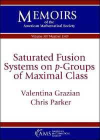 Saturated Fusion Systems on $p$-Groups of Maximal Class (Memoirs of the American Mathematical Society)