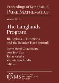 The Langlands Program : III. Periods, $L$-Functions, and the Relative Trace Formula (Proceedings of Symposia in Pure Mathematics)