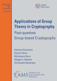 Applications of Group Theory in Cryptography : Post-quantum Group-based Cryptography (Mathematical Surveys and Monographs)