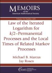 Law of the Iterated Logarithm for $k/2$-Permanental Processes and the Local Times of Related Markov Processes (Memoirs of the American Mathematical Society)