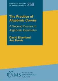 The Practice of Algebraic Curves : A Second Course in Algebraic Geometry (Graduate Studies in Mathematics)