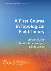 A First Course in Topological Field Theory (University Lecture Series)