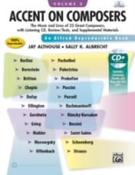 Accent on Composers : The Music and Lives of 22 Great Composers (Accent on Composers) （PAP/COM）