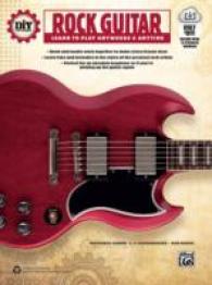 Diy, Do It Yourself, Rock Guitar : Learn to Play Anywhere & Anytime (Diy (Do It Yourself)) （PAP/PSC）