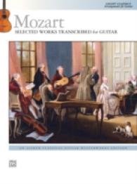 Mozart - Selected Works Transcribed for Guitar : Light Classics Arrangements for Guitar (Alfred Classical Guitar Masterworks)