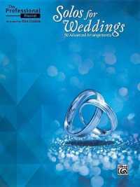 The Professional Pianist -- Solos for Weddings : 50 Advanced Arrangements (Professional Pianist)