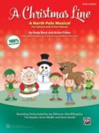 A Christmas Line : A North Pole Musical for Unison and 2-part Voices （TCH）