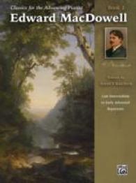 Edward Macdowell : Late Intermediate to Early Advanced Repertoire (Classics for the Advancing Pianist)