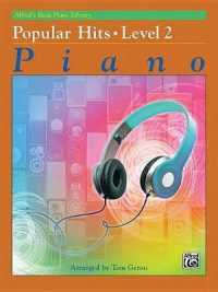 Alfred's Basic Piano Library Popular Hits， Bk 2 (Alfred's Basic Piano Library)