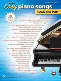 Alfred's Easy Piano Songs -- Rock & Pop : 50 Hits from Across the Decades (Alfred's Easy)