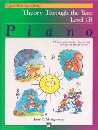 Alfred's Basic Piano Library Theory through the Year, Bk 1b : Theory Worksheets for Use in Private or Group Lessons (Alfred's Basic Piano Library)