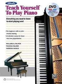 Teach Yourself to Play Piano : Everything You Need to Know to Start Playing Now!
