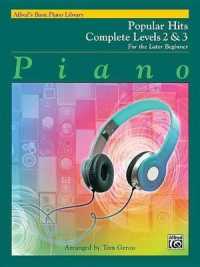 Alfred's Basic Piano Library Popular Hits Complete， Bk 2 & 3 : For the Later Beginner (Alfred's Basic Piano Library)