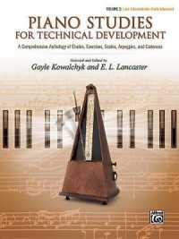 Piano Studies for Technical Development : A Comprehensive Anthology of tudes, Exercises, Scales, Arpeggios, and Cadences 〈2〉