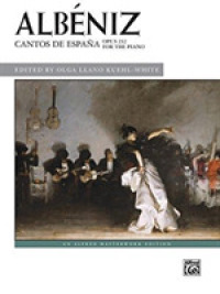 Cantos De Espaa, Op. 232 (Alfred Masterwork Edition)