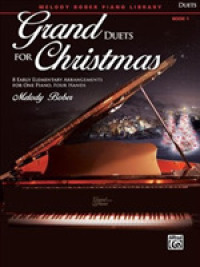 Grand Duets for Christmas : 8 Early Elementary Arrangements for One Piano, Four Hands (Melody Bober Piano Library)