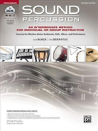 Sound Percussion--an Intermediate Method for Individual or Group Instruction : Exercises for Rhythm, Meter, Rudiments, Rolls, Effects, and Performance （PAP/PSC）