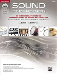 Sound Percussion--an Intermediate Method for Individual or Group Instruction : Exercises for Rhythm, Meter, Rudiments, Rolls, Effects, and Performance （PAP/PSC）