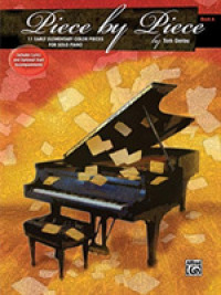 11 Early Elementary Piano Solos with Optional Accompaniments (Piece by Piece)