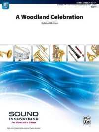 A Woodland Celebration : Conductor Score (Sound Innovations for Concert Band)