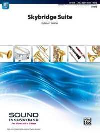 Skybridge Suite : Conductor Score (Sound Innovations for Concert Band)