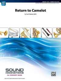 Return to Camelot : Conductor Score & Parts (Sound Innovations for Concert Band)