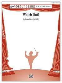 Watch Out! : Conductor Score & Parts (Alfred Debut)
