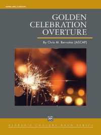 Golden Celebration Overture : Conductor Score & Parts (Alfred Concert Band)