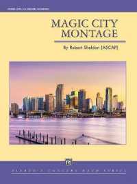 Magic City Montage : Conductor Score & Parts (Alfred Concert Band)