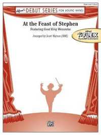 At the Feast of Stephen : Featuring Good King Wenceslas, Conductor Score & Parts (Alfred Debut)