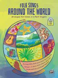 Folk Songs around the World : Arranged for Unison or 2-Part Singers， Book & Online PDF