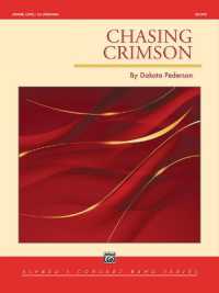 Chasing Crimson : Conductor Score (Alfred Concert Band)