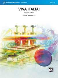 Viva Italia! : (Concert March), Conductor Score & Parts (Makemusic Young Band)