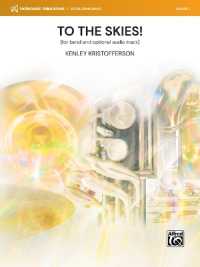 To the Skies! : Conductor Score & Parts (Makemusic Developing Band)