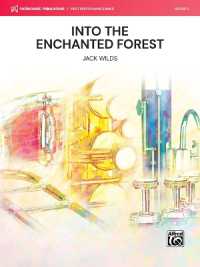 Into the Enchanted Forest : Conductor Score & Parts (Makemusic First Performance Band)