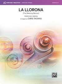 La Llorona : (The Weeping Woman), Conductor Score & Parts (Makemusic Symphony Strings)
