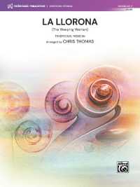 La Llorona : (The Weeping Woman), Conductor Score (Makemusic Symphony Strings)