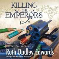 Killing the Emperors : A Jack Troutbeck / Robert Amiss Mystery (Baroness Jack Troutbeck and Robert Amiss Mysteries (Audio))