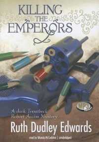 Killing the Emperors (Baroness Jack Troutbeck and Robert Amiss Mysteries (Audio))