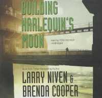 Building Harlequin's Moon