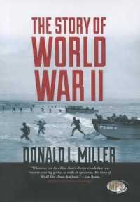 The Story of World War II （Revised, Updated, Expanded）