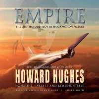 Empire Lib/E : The Life, Legend, and Madness of Howard Hughes