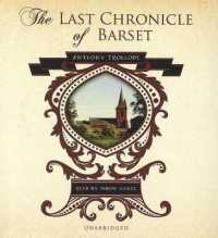 The Last Chronicle of Barset (Chronicles of Barsetshire)